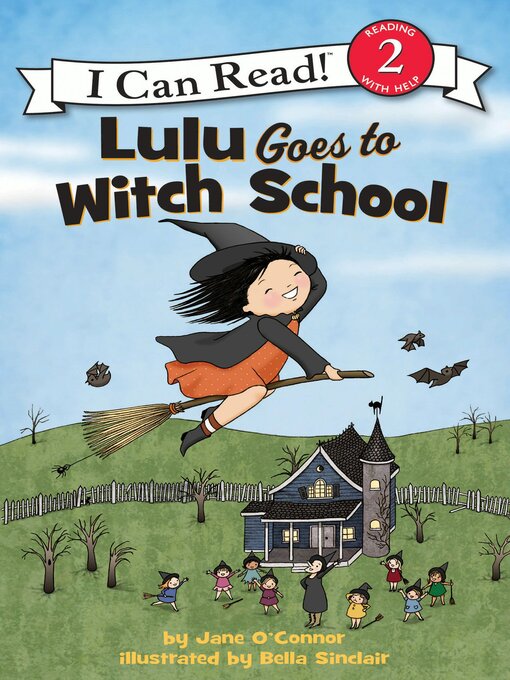 Title details for Lulu Goes to Witch School by Jane O'Connor - Wait list
